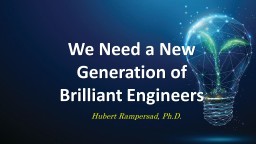 New Generation of Brilliant Engineers